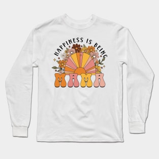 Happiness Is Being Mama , Mom Life, Mama Grandma To Be, Floral Grandma, Mothers Day Long Sleeve T-Shirt